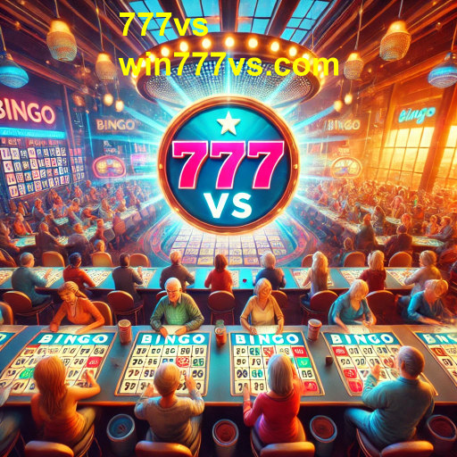 A Emoção do Bingo na Plataforma 777vs: Diversão e Prêmios